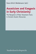 Asceticism and Exegesis in Early Christianity | Hans-Ulrich Weidemann | 