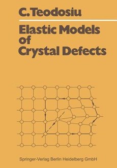Elastic Models of Crystal Defects