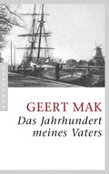 Das Jahrhundert meines Vaters | Geert Mak | 