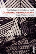 Gendering Historiography | Angelika Epple | 