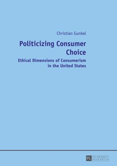 Politicizing Consumer Choice