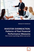 INVESTOR OVERREACTION: Patterns of Past Financial Performance Measures | Abdulaziz M. Alwathainani | 