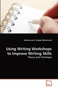 Using Writing Workshops to Improve Writing Skills | Mohammad A. Alsayed Mohammad | 