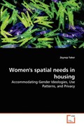 Women's spatial needs in housing | Zeynep Toker | 