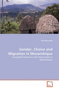Gender, Choice and Migration in Mozambique | Ines Raimundo | 