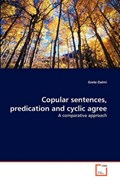 Copular sentences, predication and cyclic agree | Grete Dalmi | 