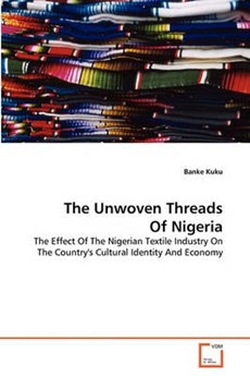The Unwoven Threads Of Nigeria