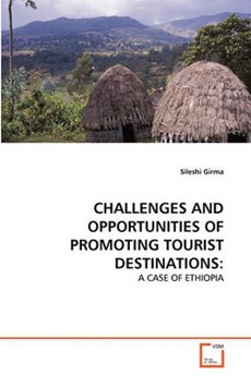 CHALLENGES AND OPPORTUNITIES OF PROMOTING TOURIST DESTINATIONS:
