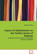 Impact of Globalisation on the Textiles Sector of Pakistan | Muhammad Iqbal | 