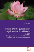 Ethics and Regulations of Legal Service Providers in Japan | Kyoko Ishida | 