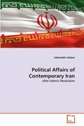 Political Affairs of Contemporary Iran | Fakhreddin Soltani | 