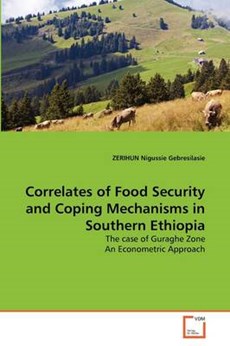 Correlates of Food Security and Coping Mechanisms in Southern Ethiopia
