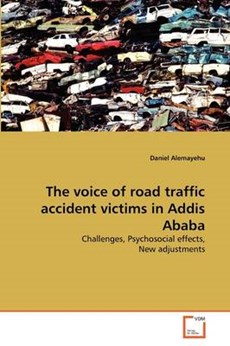 The voice of  road traffic  accident victims in Addis Ababa