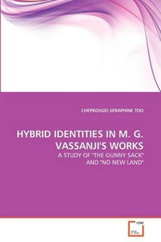 HYBRID IDENTITIES IN M. G. VASSANJI'S WORKS