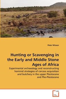 Hunting or Scavenging in the Early and Middle Stone Ages of Africa