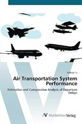 Air Transportation System Performance | Yufeng Tu | 