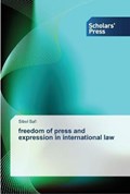 freedom of press and expression in international law | Sibel Safi | 