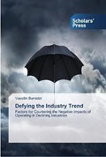 Defying the Industry Trend | Vassiliki Bamiatzi | 
