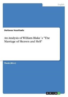 An Analysis of William Blake´s "The Marriage of Heaven and Hell"
