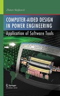 Computer- Aided Design in Power Engineering | Zlatan Stojkovic | 