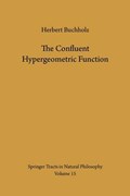 The Confluent Hypergeometric Function | Herbert Buchholz | 
