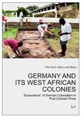 Germany and Its West African Colonies | Apoh, Wazi ; Lundt, Bea | 
