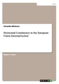 Horizontal Consistency in the European Union External Action | Veronika Minkova | 