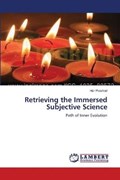 Retrieving the Immersed Subjective Science | Har Prashad | 