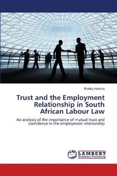 Trust and the Employment Relationship in South African Labour Law