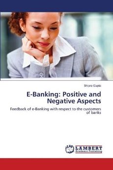 E-Banking: Positive and Negative Aspects