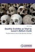 Deathly Erichtho as Vital to Lucan's Bellum Ciuile | Dr John (addis Ababa University) Young | 