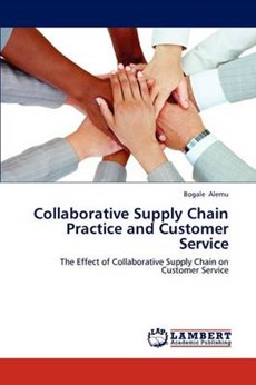 Collaborative Supply Chain Practice and Customer Service