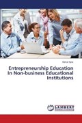 Entrepreneurship Education In Non-business Educational Institutions | Aamar Ilyas | 