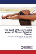 The Burst of the suffocated Voices of African American Women | Asmaa Kashef | 