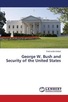 George W. Bush and Security of the United States