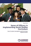 Sense of Efficacy in Implementing Social Studies Curriculum | Eshun Isaac | 
