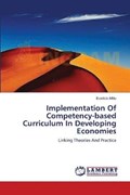 Implementation Of Competency-based Curriculum In Developing Economies | Evaristo Mtitu | 