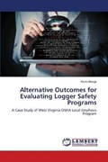Alternative Outcomes for Evaluating Logger Safety Programs | Kemi Alonge | 