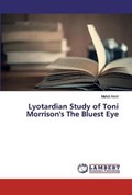 Lyotardian Study of Toni Morrison's The Bluest Eye | Mehdi Amiri | 