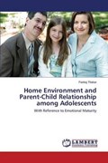 Home Environment and Parent-Child Relationship Among Adolescents | Thakar Pankaj | 