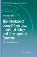 The Interface of Competition Law, Industrial Policy and Development Concerns | Balthasar Strunz | 