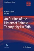 An Outline of the History of Chinese Thought by Hu Shih | Hu Shih ; Hao Wu | 