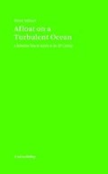 Afloat on a Turbulent Ocean | Androsch Hannes | 