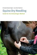 Equine Dry Needling | Cornelia Klarholz ; Andrea Schachinger | 