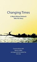 Changing Times | Fels, Ulla ; Sidibe, Bakary | 