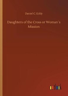 Daughters of the Cross or Womans Mission
