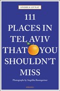 111 Places in Tel Aviv The You Shouldn't Miss | Andrea Livnat | 