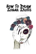 How To Draw Sugar Skulls | Forever Inked | 