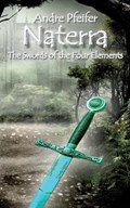 Naterra - The Swords of the Four Elements | Andre Pfeifer | 