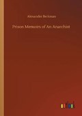 Prison Memoirs of An Anarchist | Alexander Berkman | 